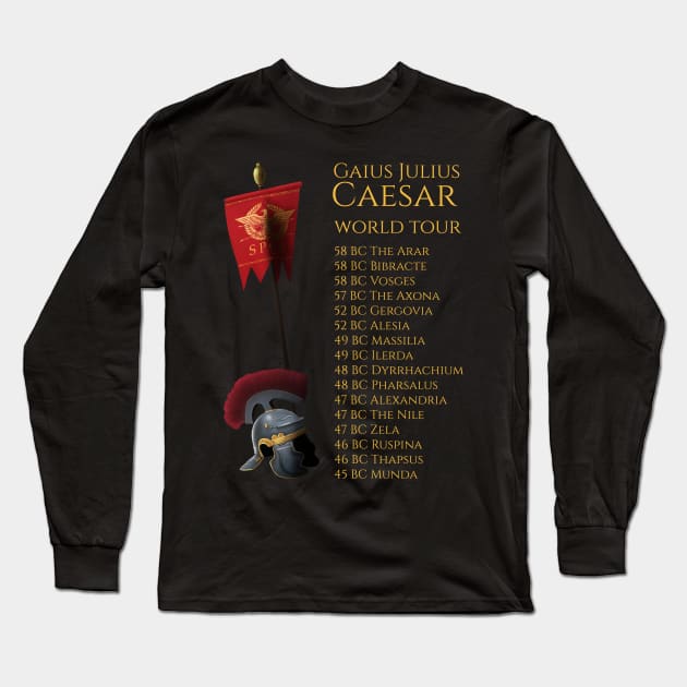 Gaius Julius Caesar World Tour Long Sleeve T-Shirt by Styr Designs